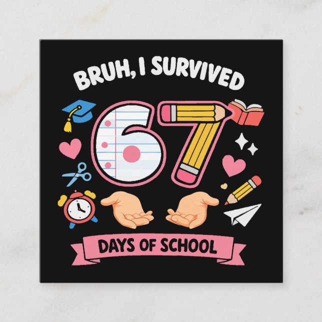 Tarjeta De Recepción Hermano, sobreviví 67 días de escuela (Anverso)