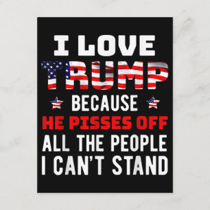 Tarjeta De Recepción Me Encanta Trump Porque Se Quita De La Gente Que P