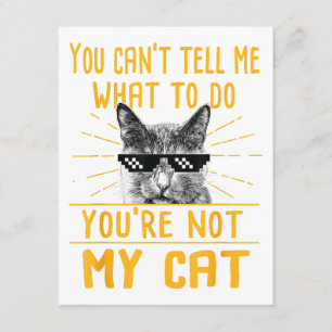 Tarjeta De Recepción No puedes decirme qué hacer - Funny Cat Lover Kit