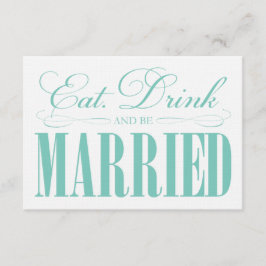 Tarjeta De Recepción Teal Eat, Drink & Be Married | Incluido