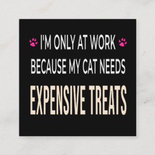 Tarjeta De Recepción Trabajo Divertido Porque Mi Gato Necesita Golosina