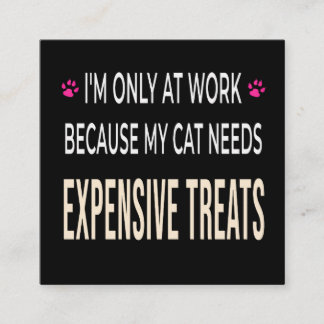 Tarjeta De Recepción Trabajo Divertido Porque Mi Gato Necesita Golosina