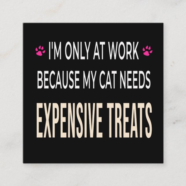 Tarjeta De Recepción Trabajo Divertido Porque Mi Gato Necesita Golosina (Anverso)