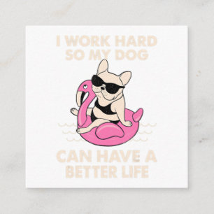 Tarjeta De Recepción Trabajo Mucho Para Que Mi Perro Pueda Tener Una Vi