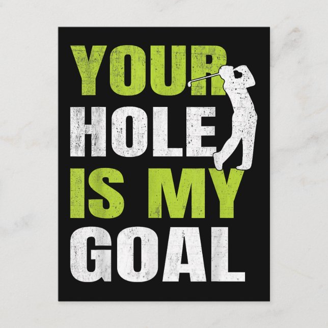 Tarjeta De Recepción Tu Agujero Es Mi Objetivo - Jugador De Golf Humor  (Anverso)