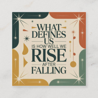 Tarjeta De Recomendación What Defines Us Is How Well We Rise After Falling
