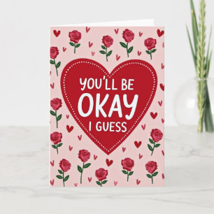 Tarjeta de Rosas Divertidas, Supongo Que Está Bien