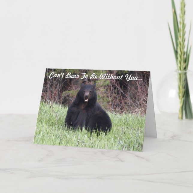 Tarjeta de saludo Black Bear Wildlife "Can't Bear  (Anverso)
