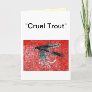 Tarjeta de saludo "Cruel Trout" "Black Gnat"
