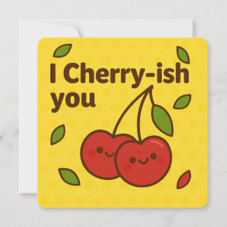Tarjeta de saludo de Cherry-ish You