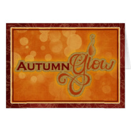 Tarjeta de saludo de temporada de otoño Glow Fall
