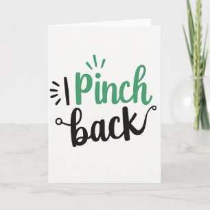 Tarjeta de saludo divertida 'I Pinch Back'