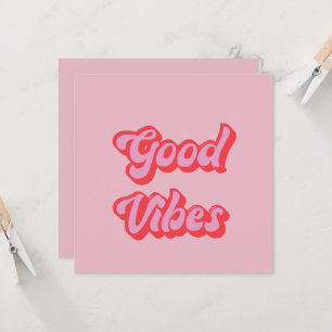 Tarjeta de saludo plana de Good Vibes