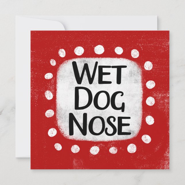 Tarjeta de saludo Wet Dog Nose (Anverso)