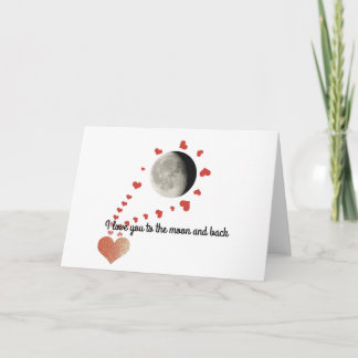 Tarjeta de San Valentín te amo a la luna y a la es