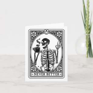 Tarjeta de Tarot de Esqueleto Divertido Nunca Mejo