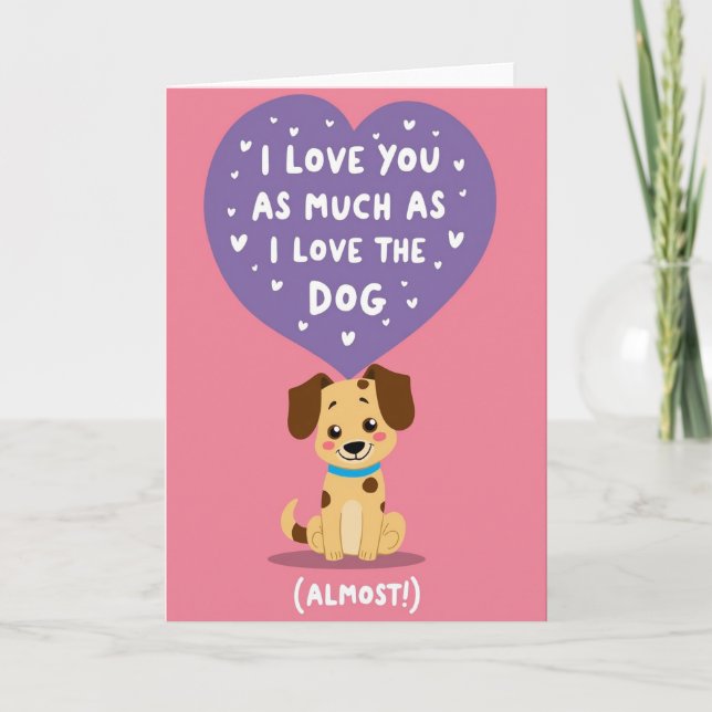Tarjeta de Te Amo Casi Tanto Como a Mi Perro (Anverso)