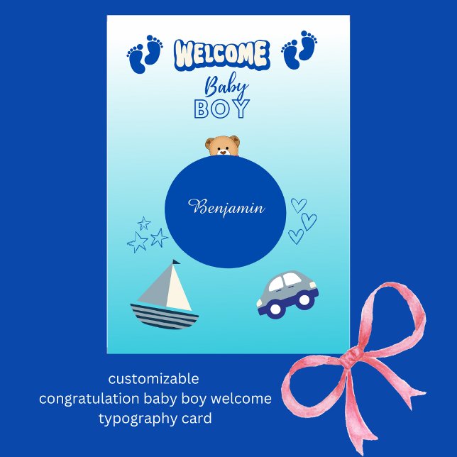 tarjeta de tipografía de bienvenida de felicitació (customizable 
congratulation baby boy welcome typography card
by Hobinishop)