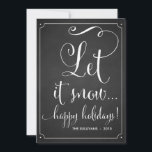 Tarjeta de vacaciones Chalkboard Let It Snow Typog<br><div class="desc">Tarjeta Rustic Chalkboard Let It Snow Holiday Flat Card Personalizable vacaciones / tarjeta de Navidades para dar a tu familia y amigos con un guión caprichoso. Esta tarjeta de vacaciones plana será perfecta para parejas y recién casados. Esto está disponible en una variedad de colores.</div>