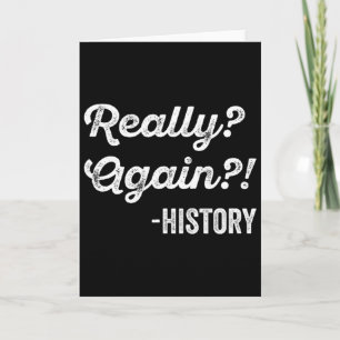 Tarjeta ¡De verdad otra vez! Historia Profesor de historia