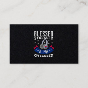 Tarjeta De Visita 49.Blessed Stressed KPop Obssed