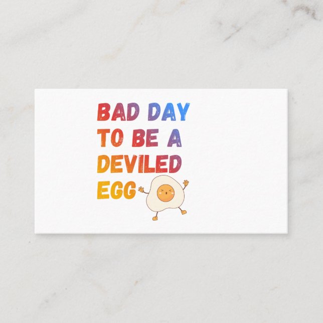 Tarjeta De Visita Bad Day to Be a Deviled Egg (Anverso)