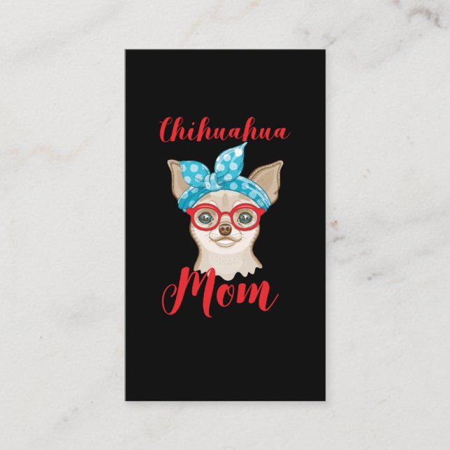 Tarjeta De Visita Chihuahua Mom Cute Dogs (Anverso)