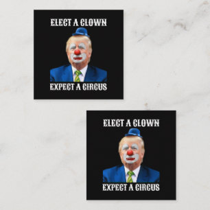 Tarjeta De Visita Cuadrada Anti-Trump Elige un payaso espera un circo diverti