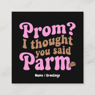 Tarjeta De Visita Cuadrada ¿Baile de Graduación Divertido? Pensé que Dijiste 