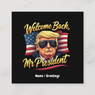 Tarjeta De Visita Cuadrada Bienvenido De Nuevo Señor Presidente 2024 Celebrar