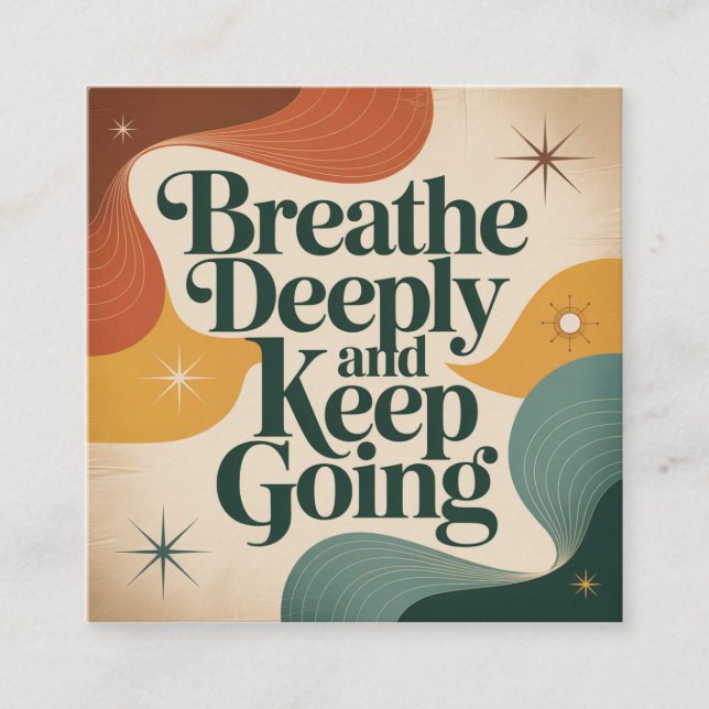 Tarjeta De Visita Cuadrada Breathe Deeply And Keep Going (Anverso)