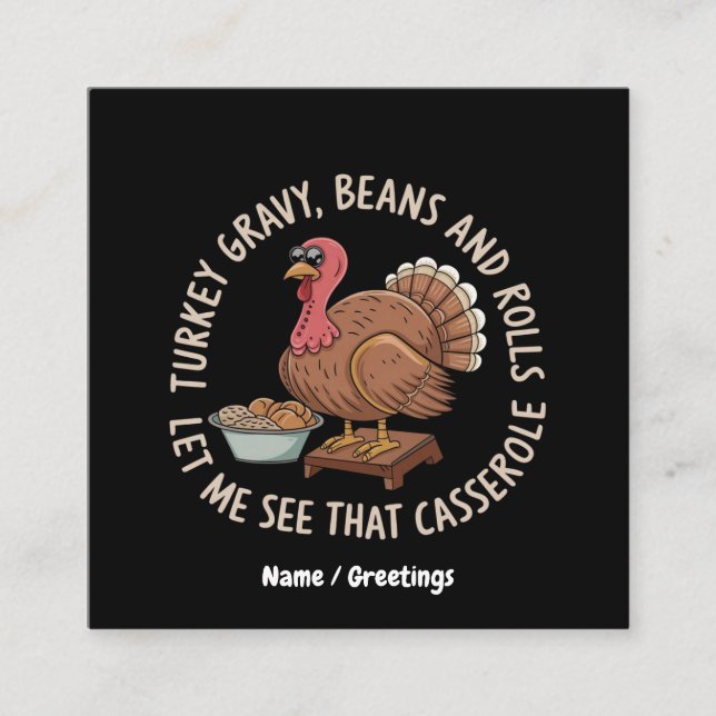 Tarjeta De Visita Cuadrada Cazuela de frijoles y rollos con salsa de pavo (Anverso)