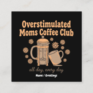 Tarjeta De Visita Cuadrada Club de Café de Madres Retro Sobrestimuladas Arte 