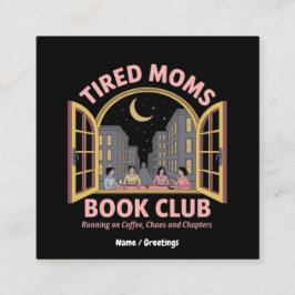 Tarjeta De Visita Cuadrada Club De Libros De Madres Cansadas En Café Y Caos