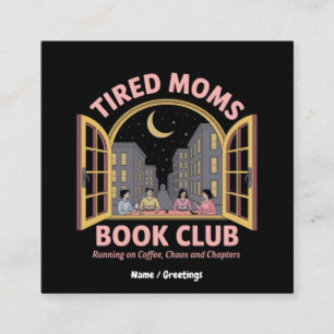 Tarjeta De Visita Cuadrada Club De Libros De Madres Cansadas En Café Y Caos