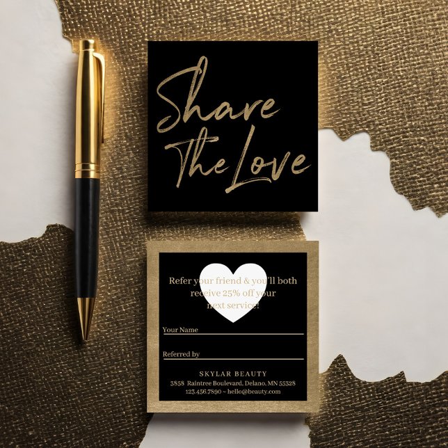 Tarjeta De Visita Cuadrada Comparte El Amor Amigo Referral Gold & Black (Share The Love Friend Referral Gold & Black Square Business Card)