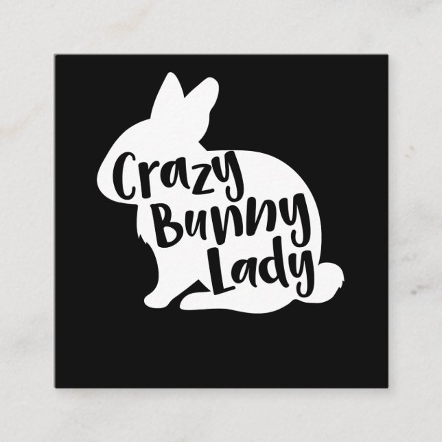 Tarjeta De Visita Cuadrada Crazy Bunny Lady - Gracioso Rabbit Lover (Anverso)