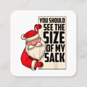 Tarjeta De Visita Cuadrada Deberías Ver El Tamaño De Mi Funny Sack Santa Chr
