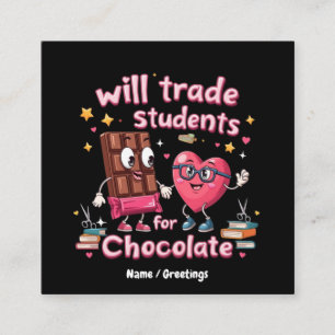 Tarjeta De Visita Cuadrada Día de San Valentín divertido "Cambiaré estudiante