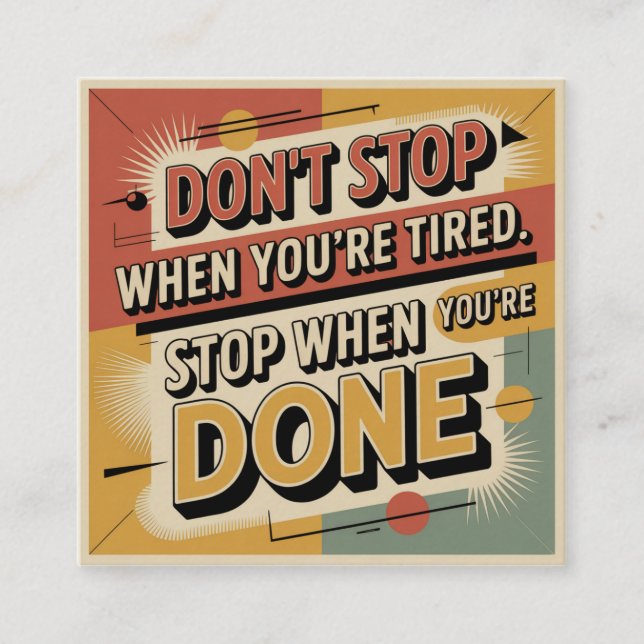 Tarjeta De Visita Cuadrada Don't Stop When You're Tired (Anverso)