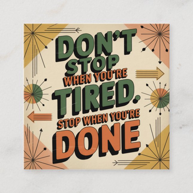 Tarjeta De Visita Cuadrada Don't Stop When You're Tired (Anverso)