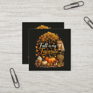Tarjeta De Visita Cuadrada El otoño es mi estación favorita de calabazas de o