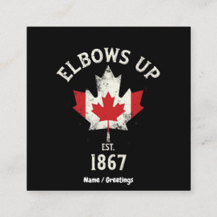 Tarjeta De Visita Cuadrada Elbows Up Canada Est 1867 Orgullosa cosecha canadi