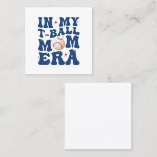Tarjeta De Visita Cuadrada En Mi Era de Mamá de T-Ball Tee-Ball Mamá Día de l