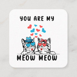 Tarjeta De Visita Cuadrada Eres Mi Pareja de Gatos Meow Meow Día de San Valen
