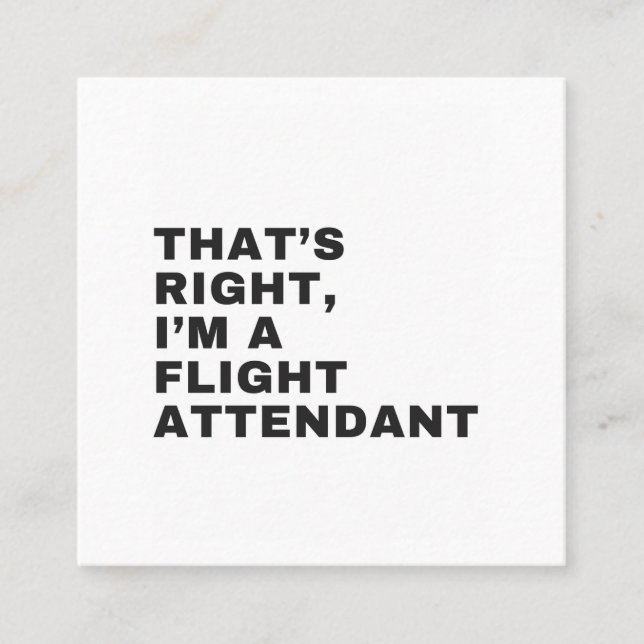 TARJETA DE VISITA CUADRADA ES CIERTO QUE SOY UN ASISTENTE DE VUELO (Anverso)
