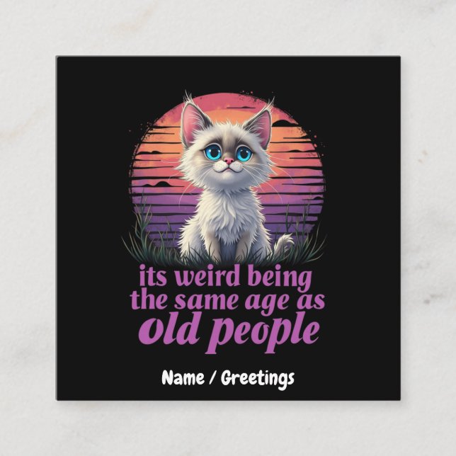 Tarjeta De Visita Cuadrada Es raro ser de la misma edad que los ancianos (Anverso)