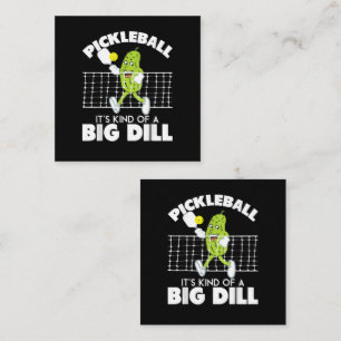 Tarjeta De Visita Cuadrada Es un gran Dill - Remo de Pickleball divertido