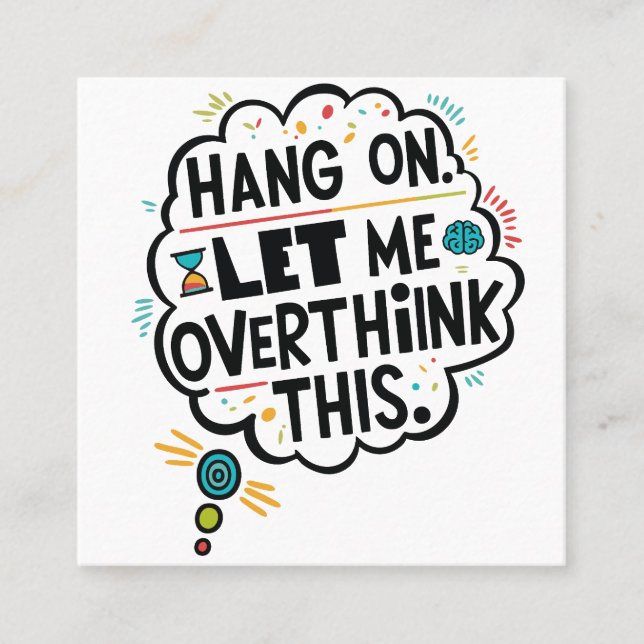 Tarjeta De Visita Cuadrada Espera, déjame pensar esto (Anverso)