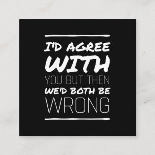 Tarjeta De Visita Cuadrada Estaría de acuerdo con tus citas divertidas blanc